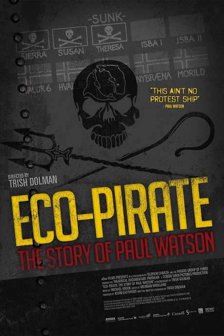 Eco-Pirate: The Story of Paul Watson